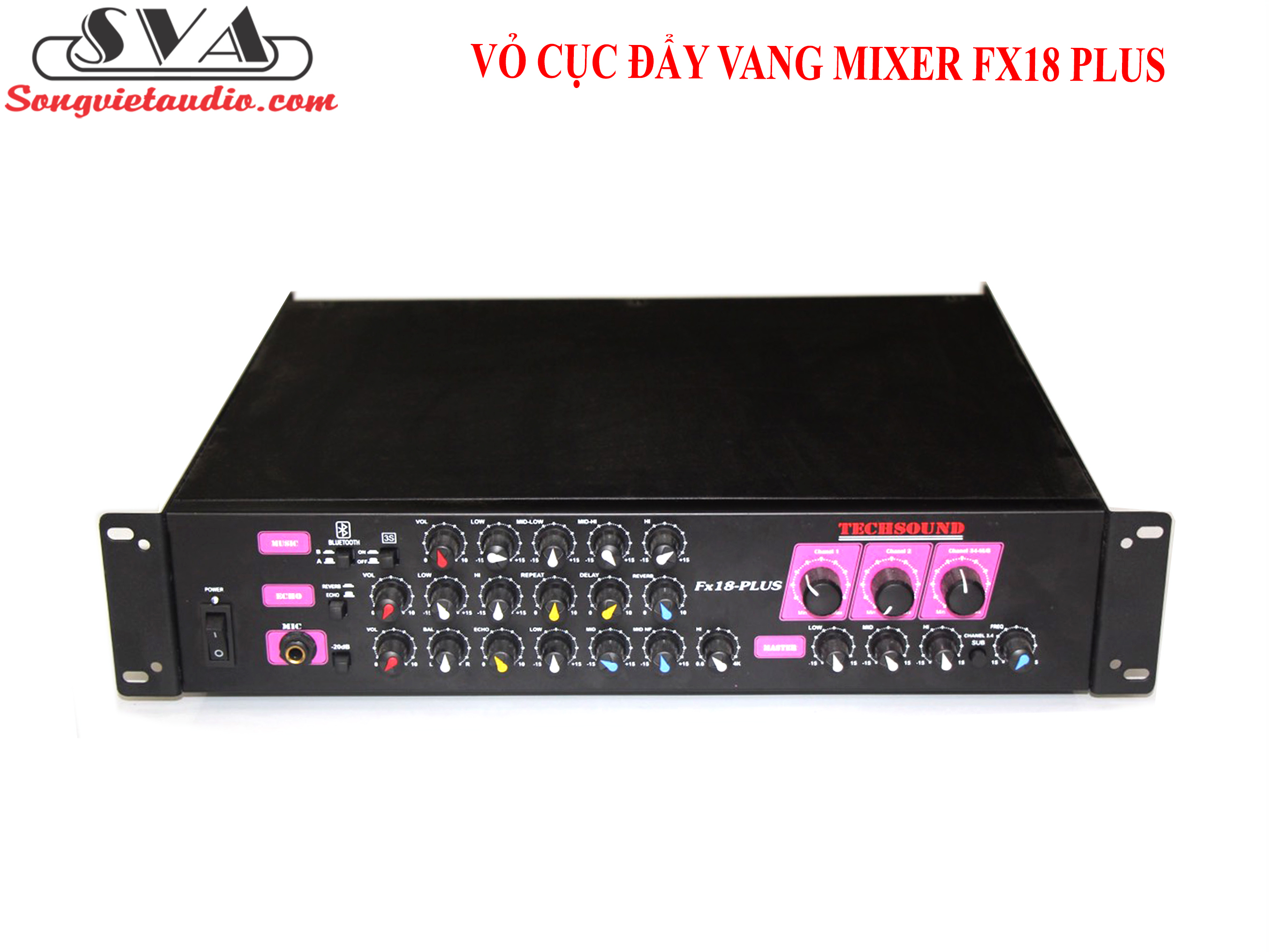 VỎ VÀ PRE CỤC ĐẨY LIỀN VANG FX18 PLUS 3 KÊNH