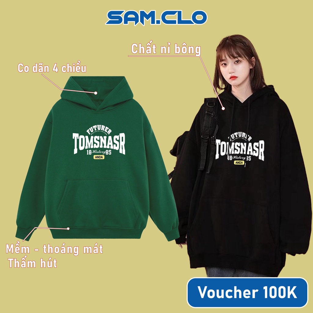 Áo khoác nỉ hoodie SAM CLO nam nữ chui có mũ tay dài thu đông freesize dáng Unisex chữ TOMSNASR