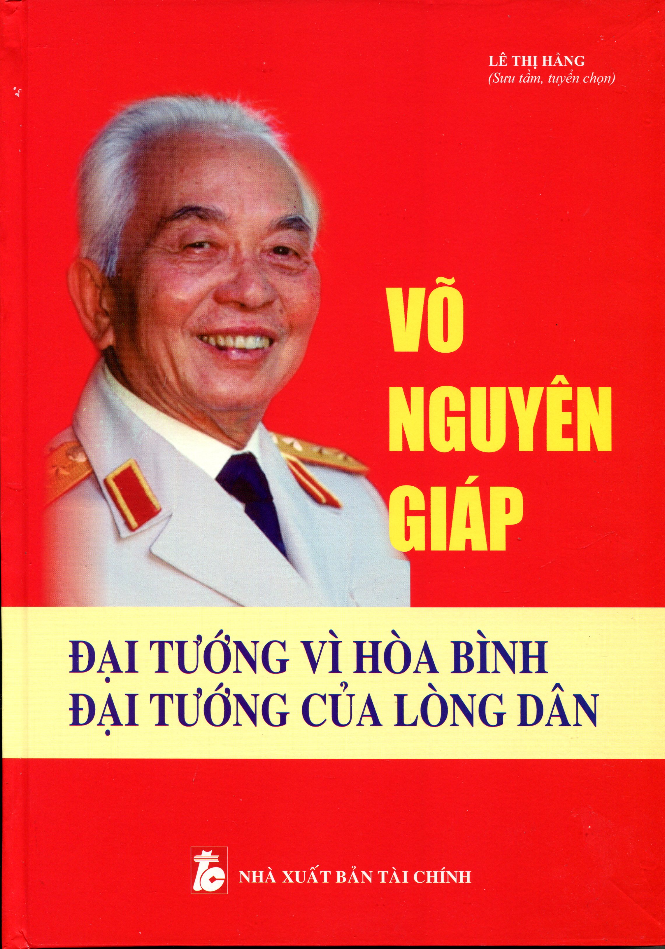 Võ Nguyên Giáp - Vị Tướng Hòa Bình