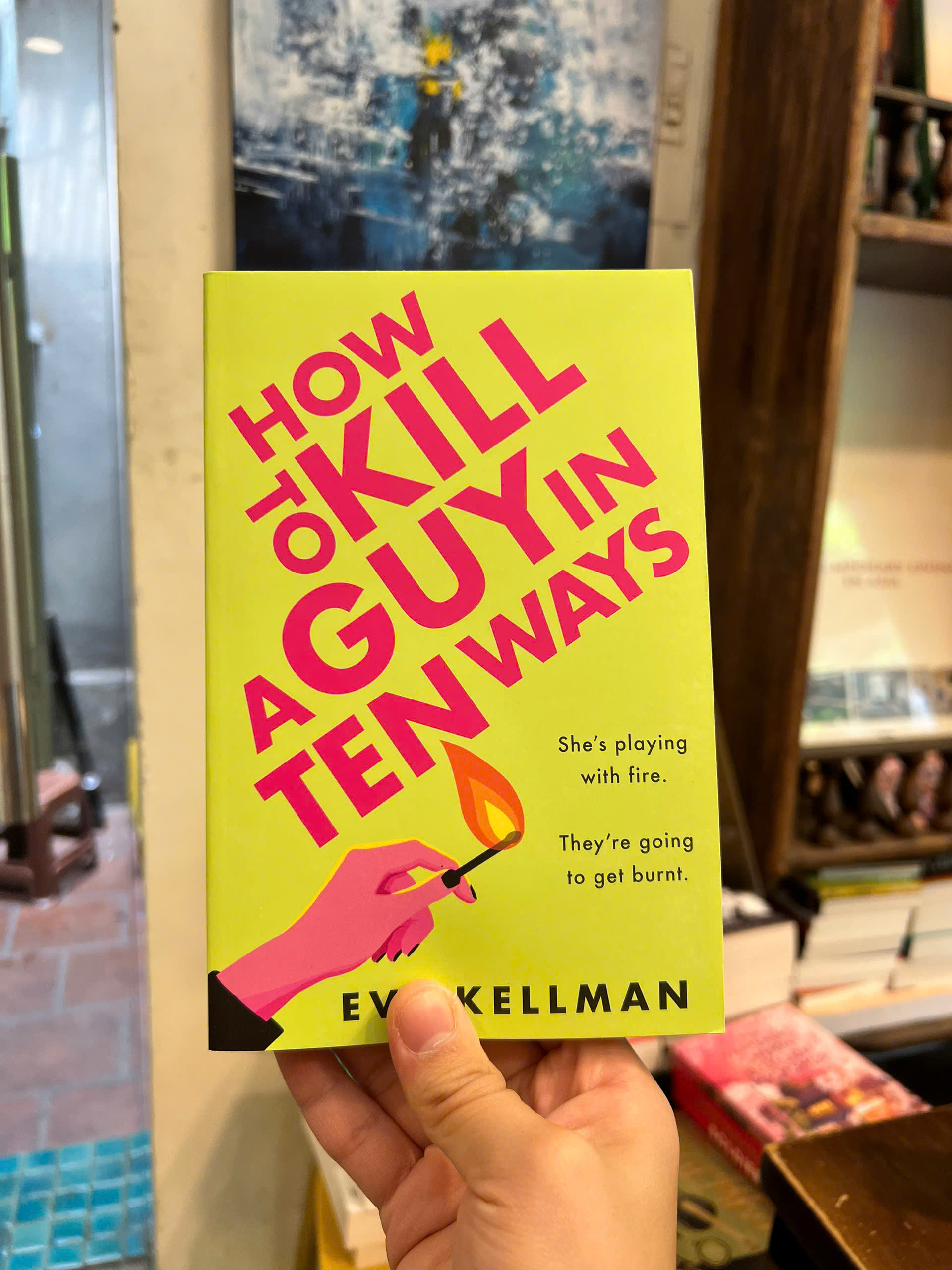 Sách - How to Kill a Guy in Ten Ways by Eve Kellman | Mystery Thriller / Trinh thám Nhập khẩu