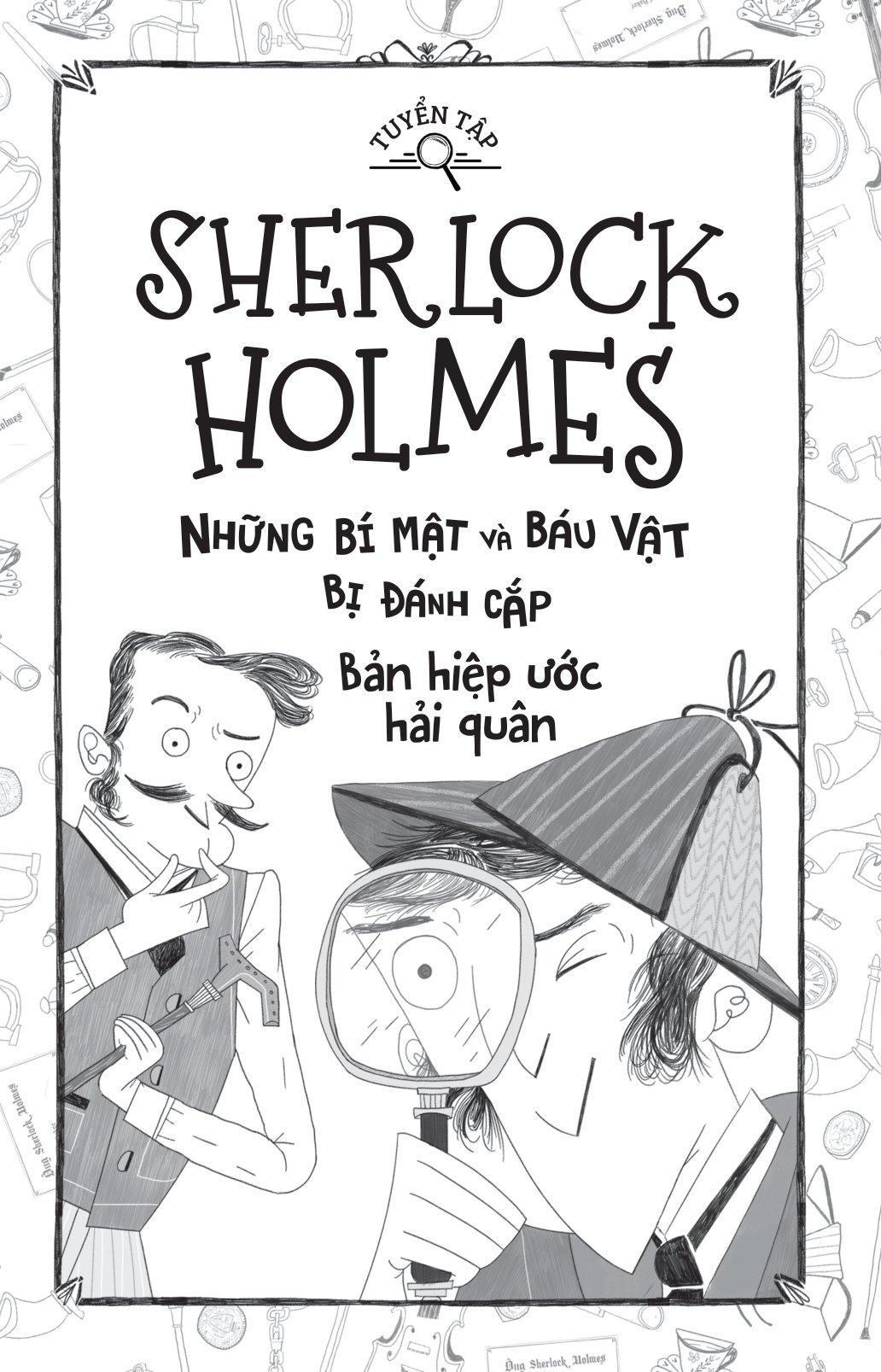 Tuyển Tập Sherlock Holmes - Những Bí Mật Và Báu Vật Bị Đánh Cắp - Bản Hiệp Ước Hải Quân