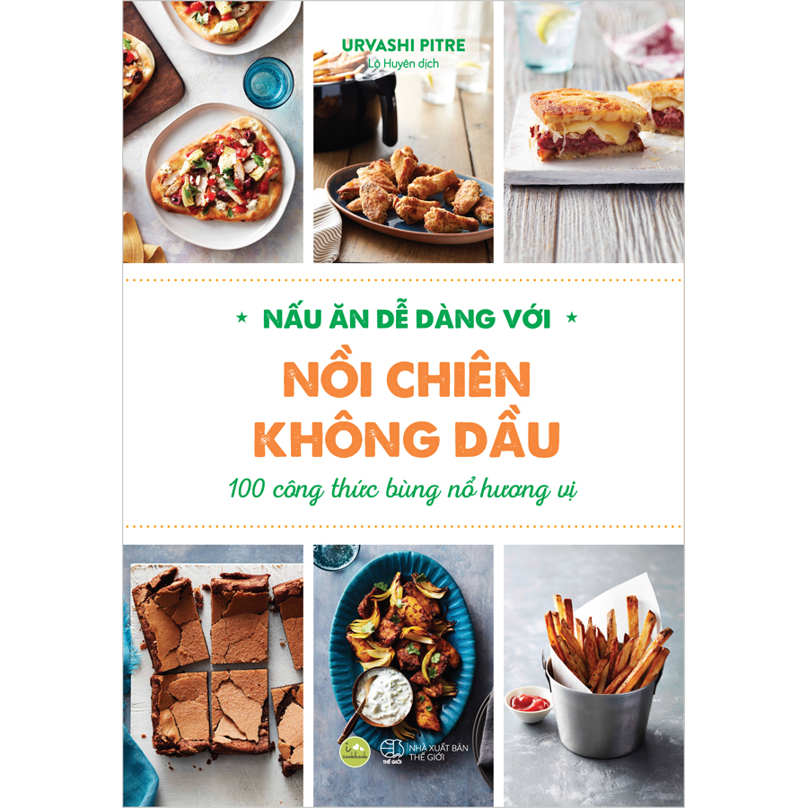 Nấu Ăn Dễ Dàng Với Nồi Chiên Không Dầu