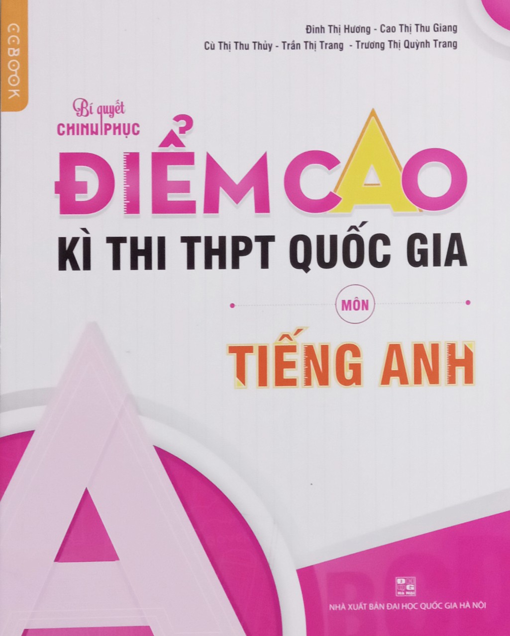 CC - Bí quyết chinh phục điểm cao kì thi THPT QG môn tiếng anh