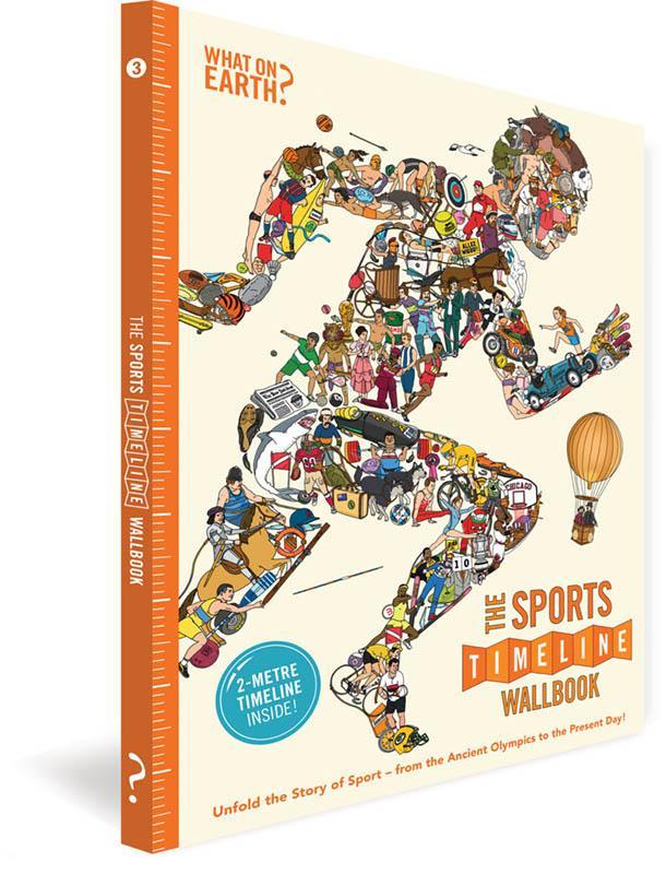 The Sports Timeline Wallbook: Unfold the Story of Sport - from the Ancient Olympics to the Present Day! (UK Timeline Wallbooks)