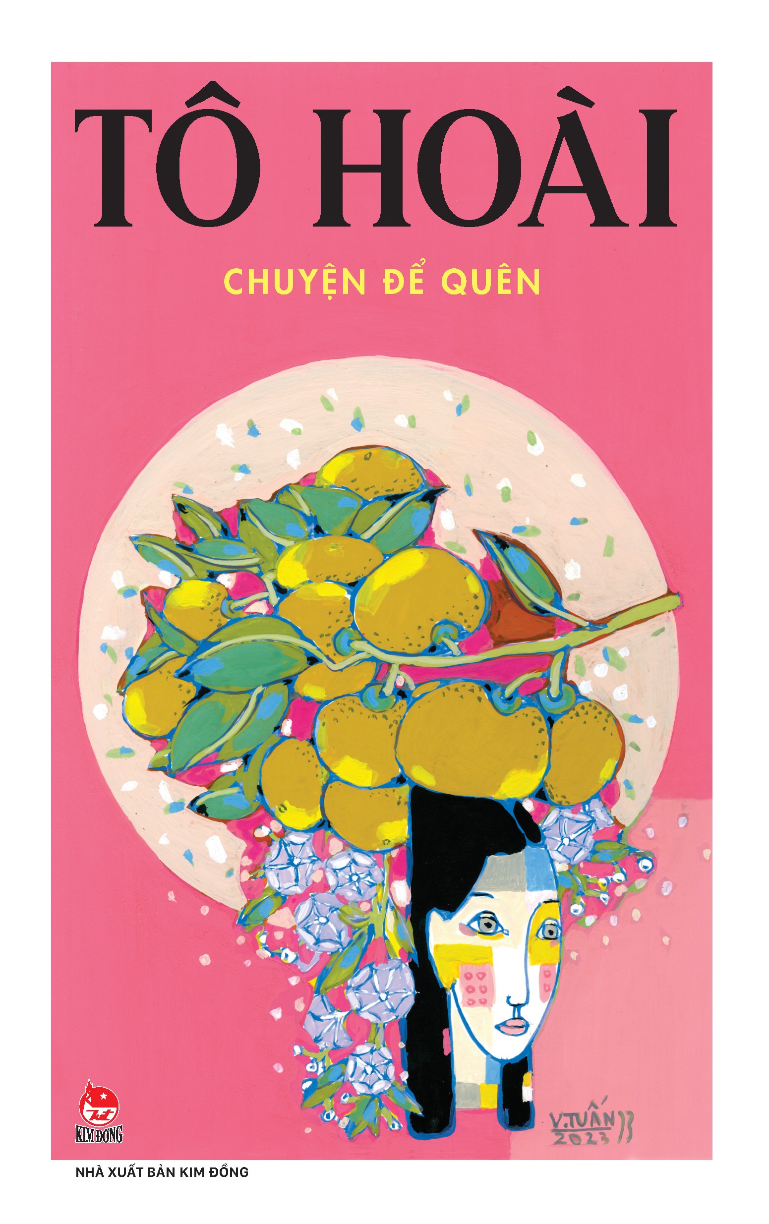 CHUYỆN ĐỂ QUÊN – Tô Hoài – NXB Kim Đồng