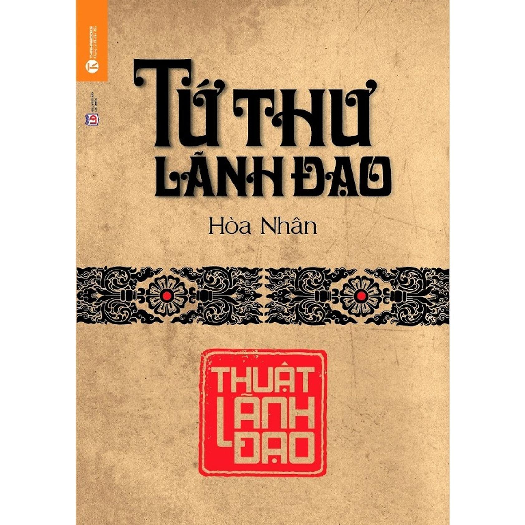 Sách - Tứ Thư Lãnh Đạo - Thuật Lãnh Đạo - Thái Hà Books