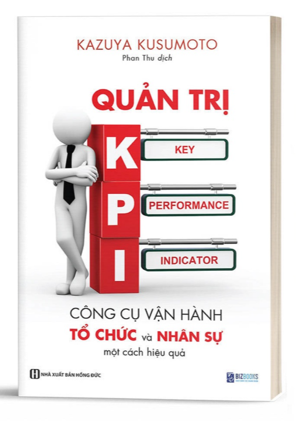 Sách Quản trị KPI: Công cụ vận hành và tổ chức nhân sự một cách hiệu quả - Bizbooks - BẢN QUYỀN