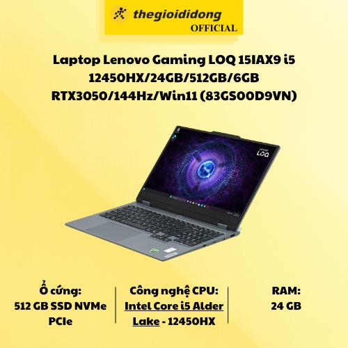 Laptop Lenovo Gaming LOQ 15IAX9 i5 12450HX/24GB/512GB/6GB RTX3050/144Hz/Win11 (83GS00D9VN) - Hàng Chính Hãng