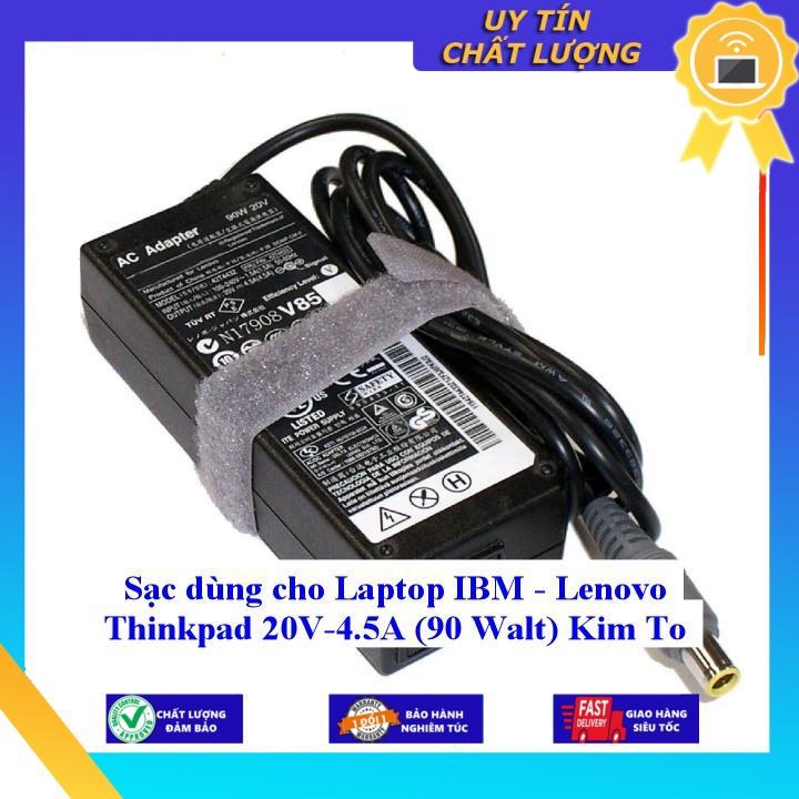Sạc dùng cho Laptop IBM - Lenovo Thinkpad 20V-4.5A Kim To - Hàng Nhập Khẩu New Seal