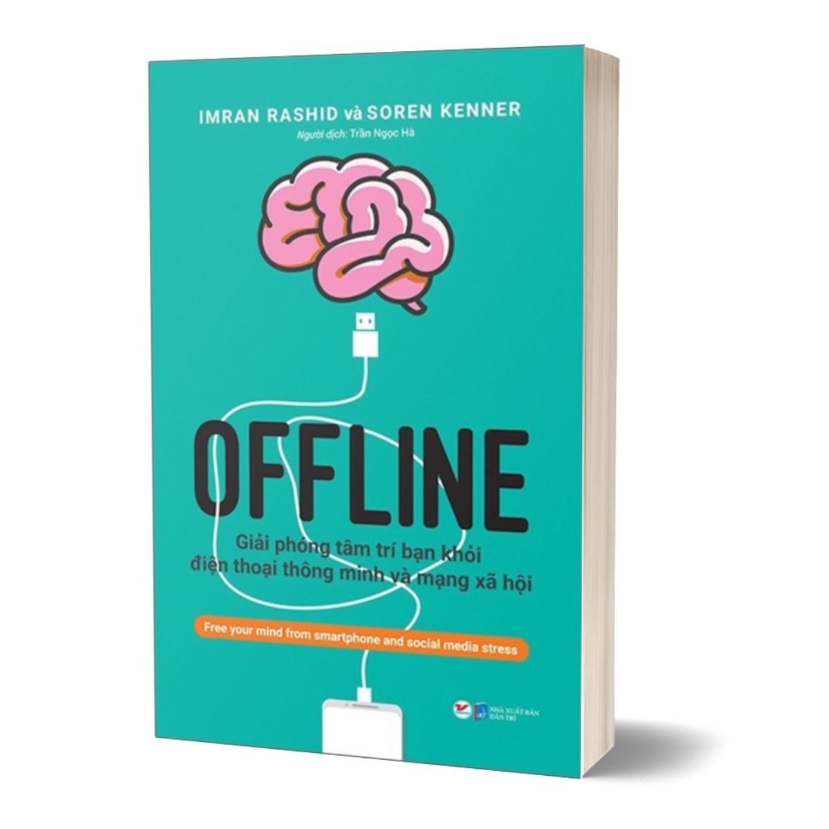 Offline - Giải Phóng Tâm Trí Bạn Khỏi Điện Thoại Thông Minh Và Mạng Xã Hội