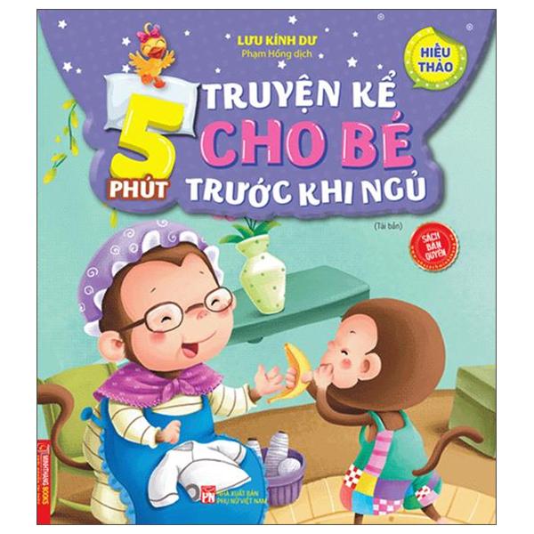 5 Phút Truyện Kể Cho Bé Trước Khi Ngủ - Hiếu Thảo
