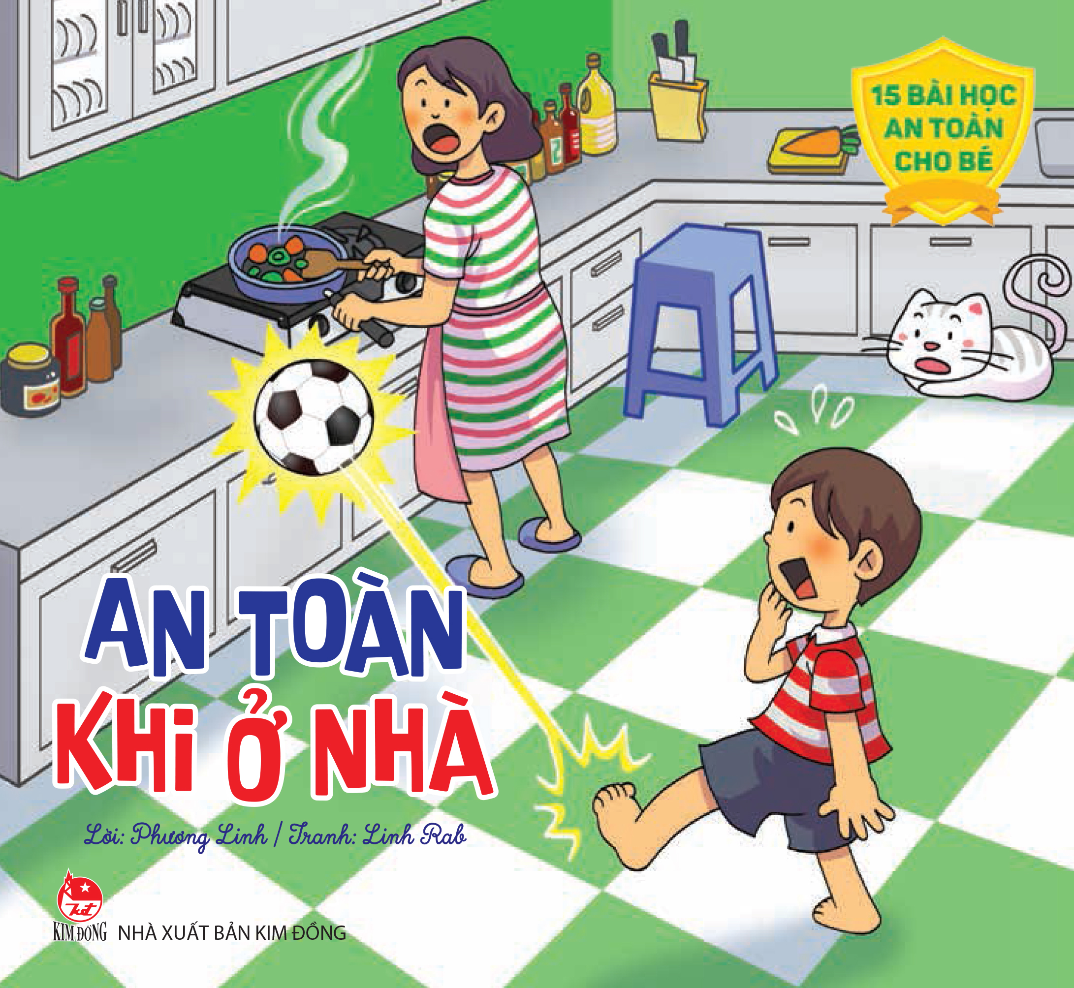 15 Bài Học An Toàn Cho Bé: An Toàn Khi Ở Nhà (Tái Bản)