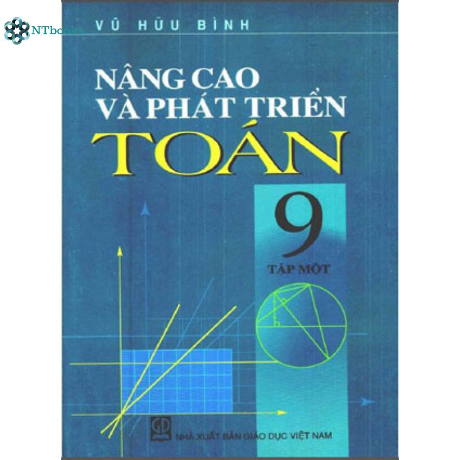 Sách Nâng cao và phát triển Toán 9 Tập 1 + Tập 2 và Bài tập nâng cao và một số chuyên đề Toán 9