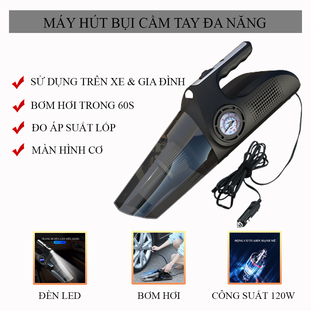 Máy hút bụi cầm tay đa năng giúp bạn dọn dẹp gia đình, vệ sinh ô tô dễ dàng tiết kiệm thời gian. Máy hút bụi đa năng 4 trong 1, hút bụi, bơm hơi lốp xe ô tô, kiểm tra áp suất lốp kèm đèn pin tiện ích.