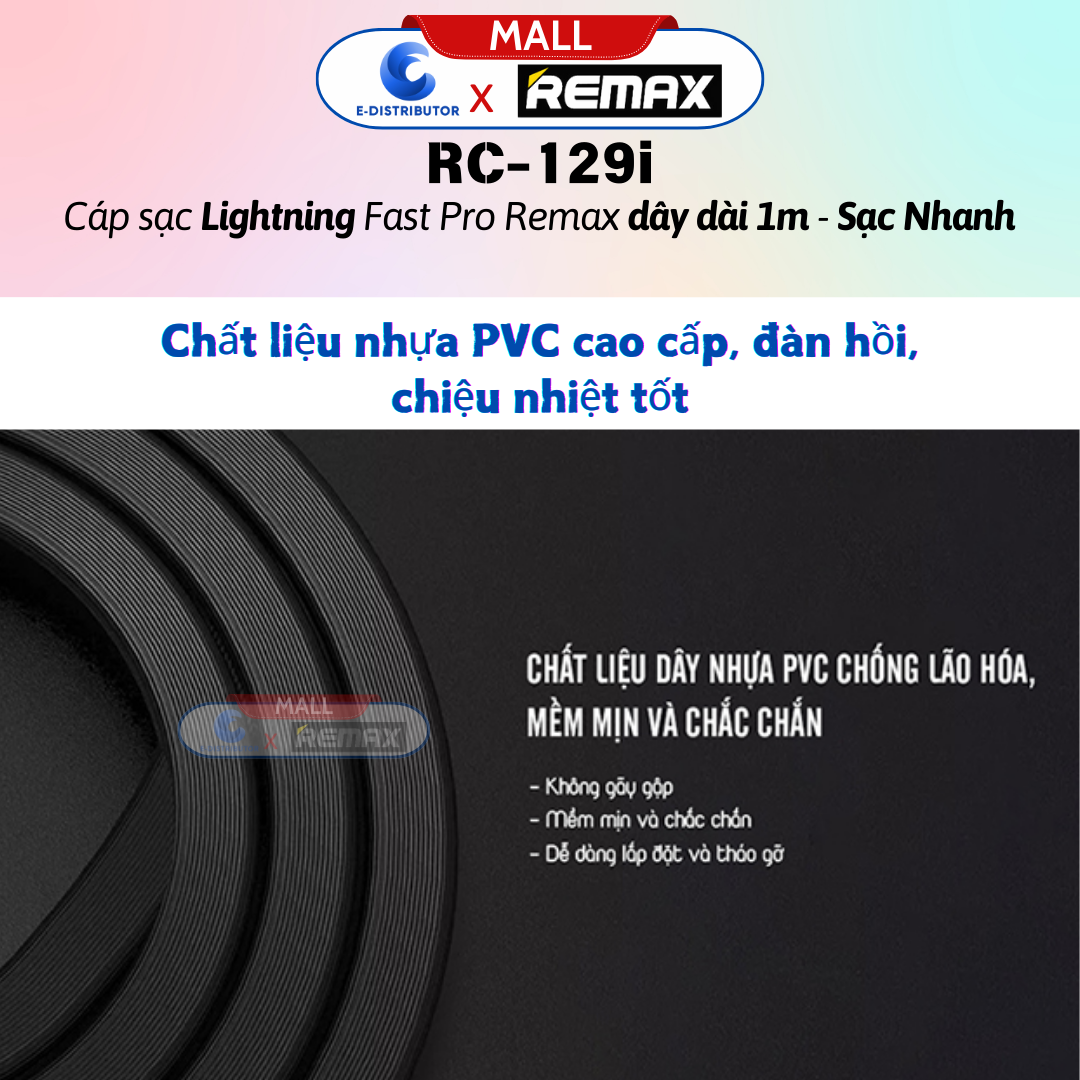 Cáp sạc Lightningg Fast Pro Remax RC-129i - Hàng Chính Hãng