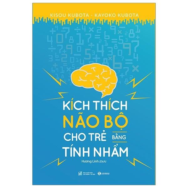 Sách - Kích Thích Não Bộ Cho Trẻ Bằng Tính Nhẩm