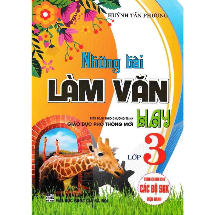 Sách - Những Bài Làm Văn Hay Lớp 3 (Dùng Chung Cho Các SGK Mới Hiện Hành)