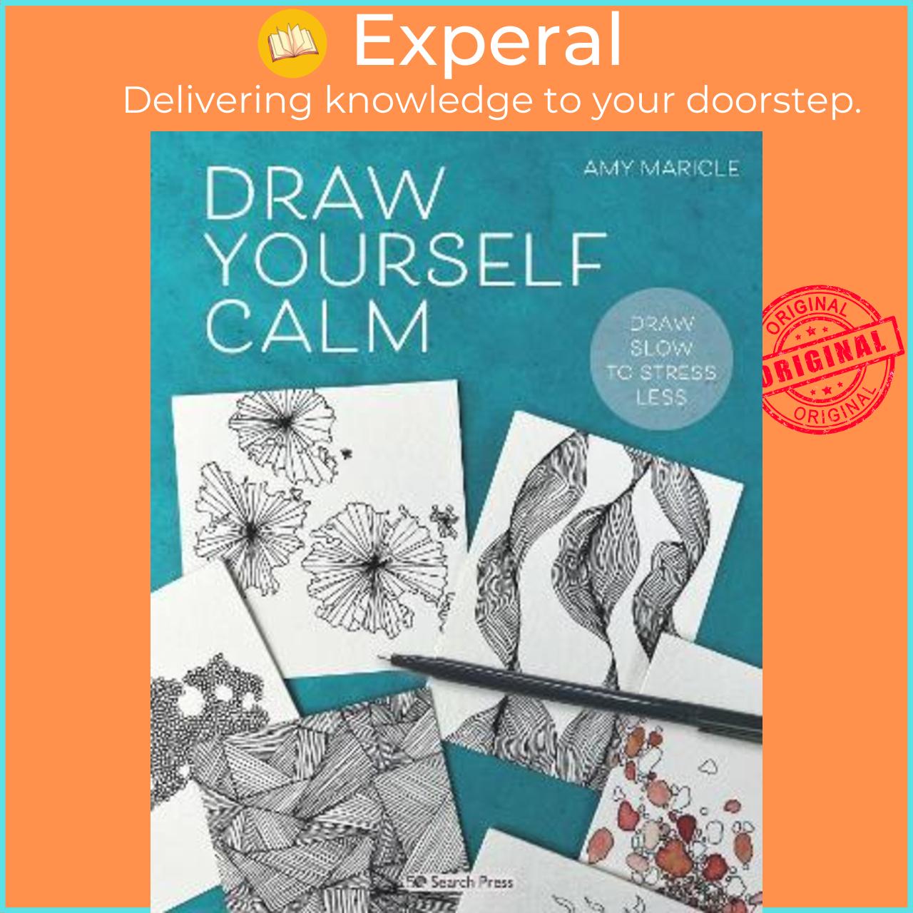 Sách - Draw Yourself Calm : Draw Slow to Stress Less by Amy Maricle