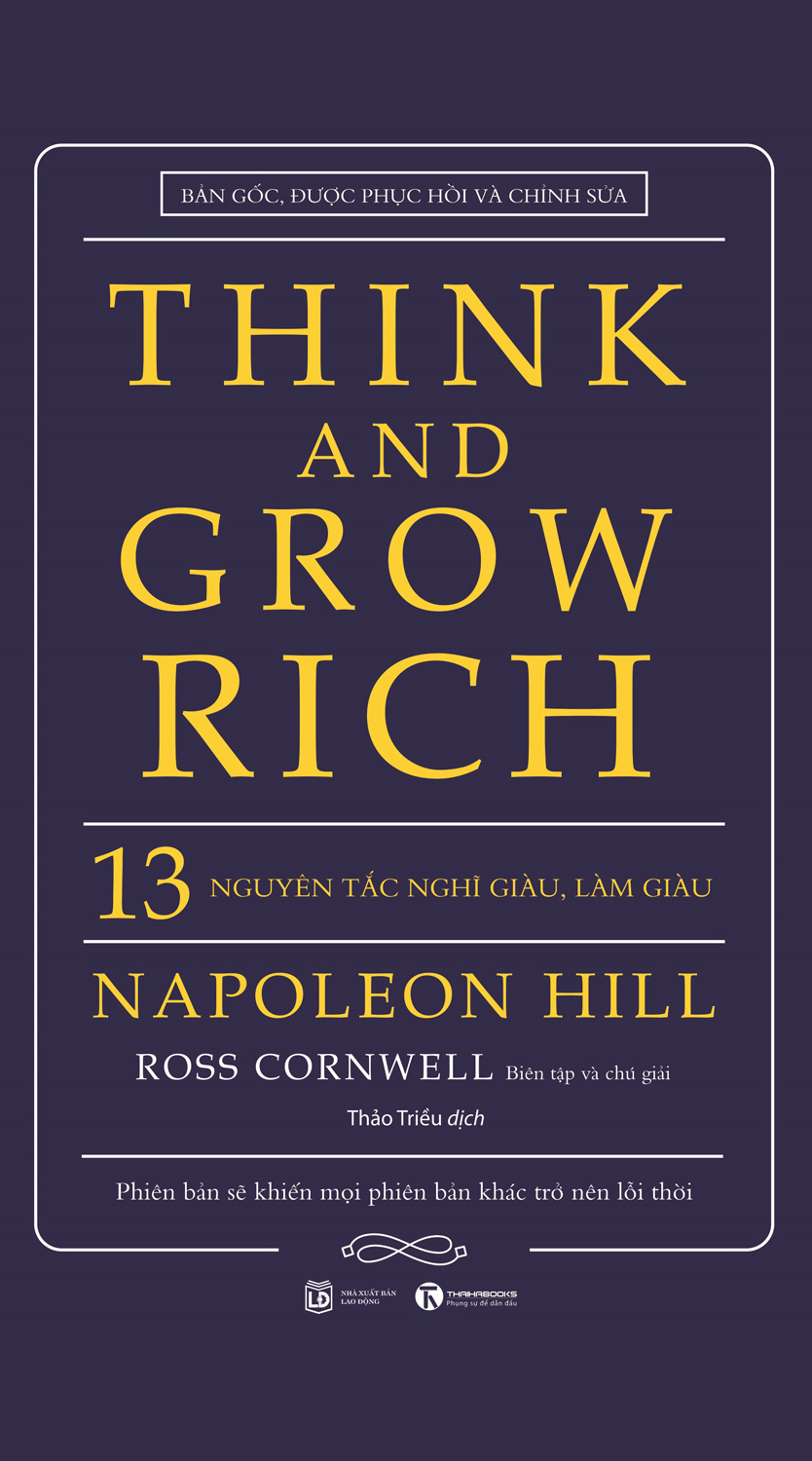 THINK AND GROW RICH – 13 NGUYÊN TẮC NGHĨ GIÀU, LÀM GIÀU (BÌA CỨNG)_THA