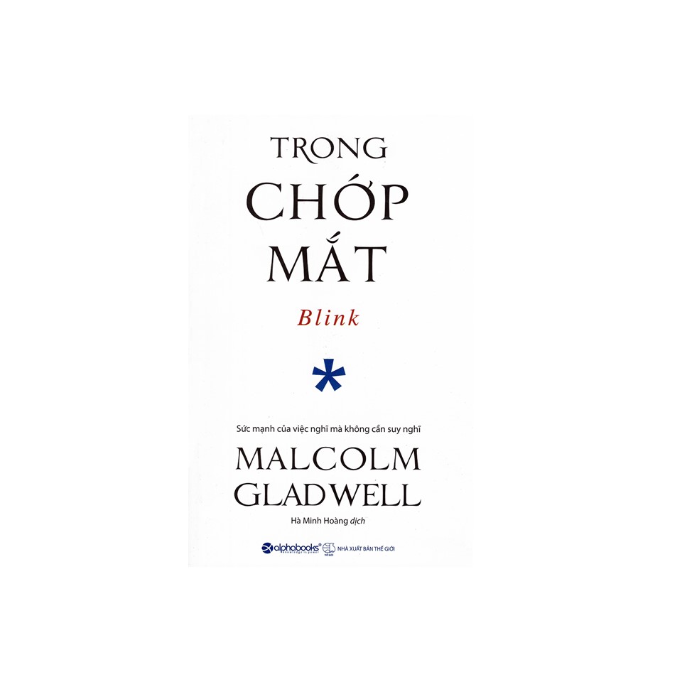 Combo Malcolm Gladwell: Trong Chớp Mắt + Chú Chó Nhìn Thấy Gì?