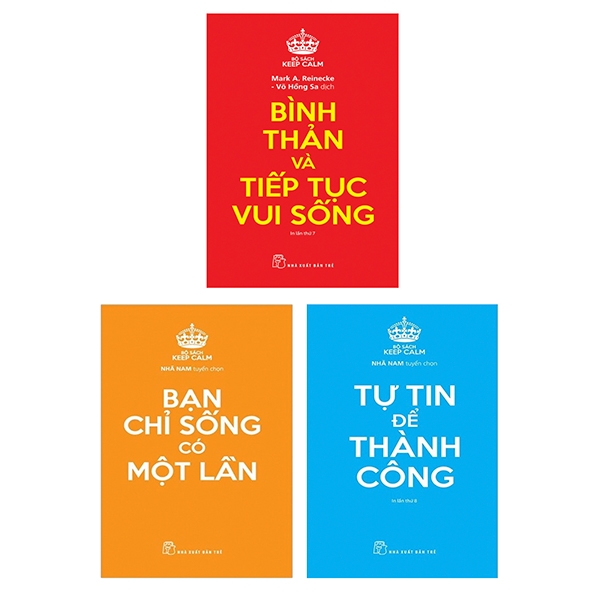 Bộ Sách Keep Calm: Bạn Chỉ Sống Có Một Lần + Tự Tin Để Thành Công + Bình Thản Và Tiếp Tục Vui Sống