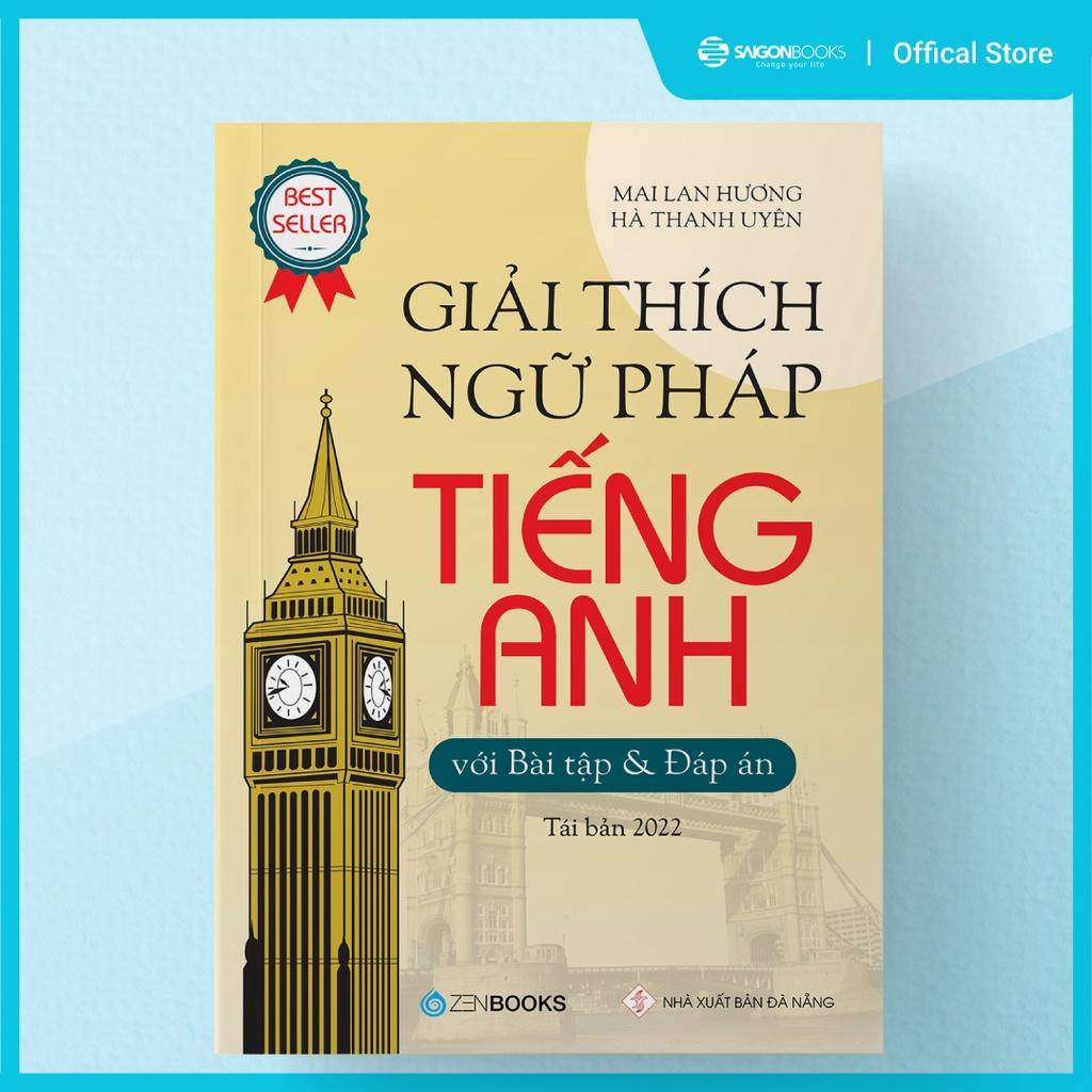 SÁCH - Giải Thích Ngữ Pháp Tiếng Anh Với Bài Tập Và Đáp Án (TB 2022)