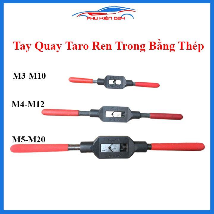 Tay quay taro ren trong bằng thép đủ loại m3-m10, m4-m12, m5-m20