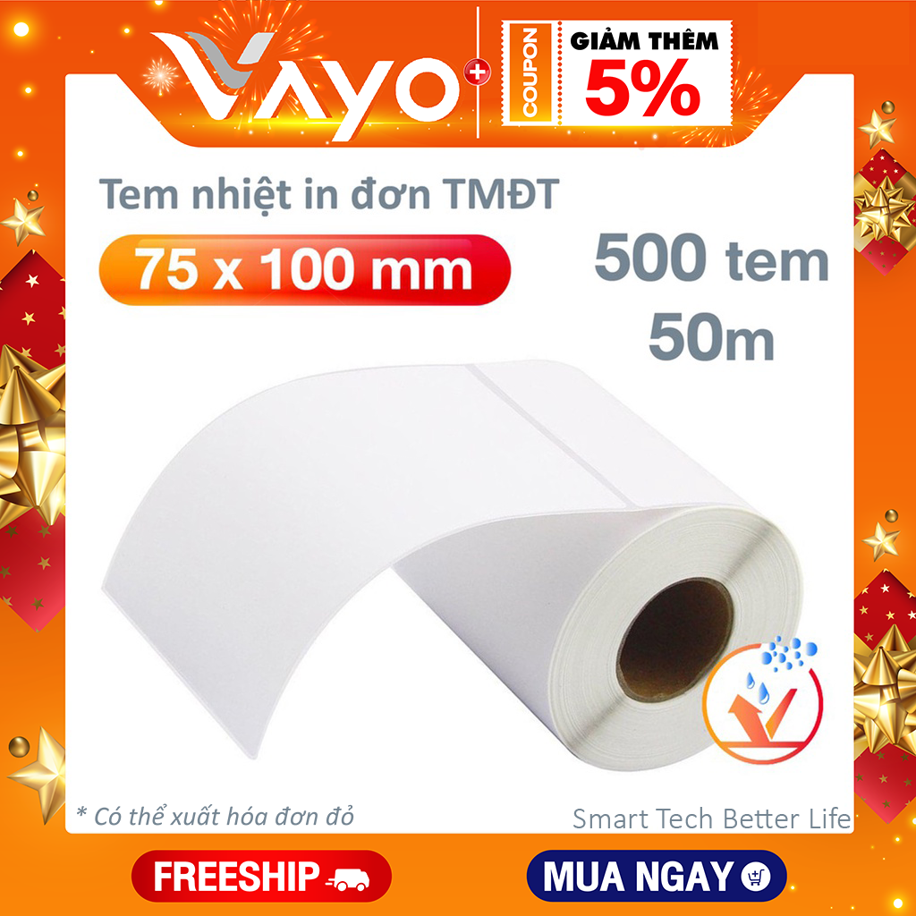 Tem in nhiệt, tem nhãn 75x100mm VAYO dành cho TMĐT - loại 50m, tự dính, chống nước