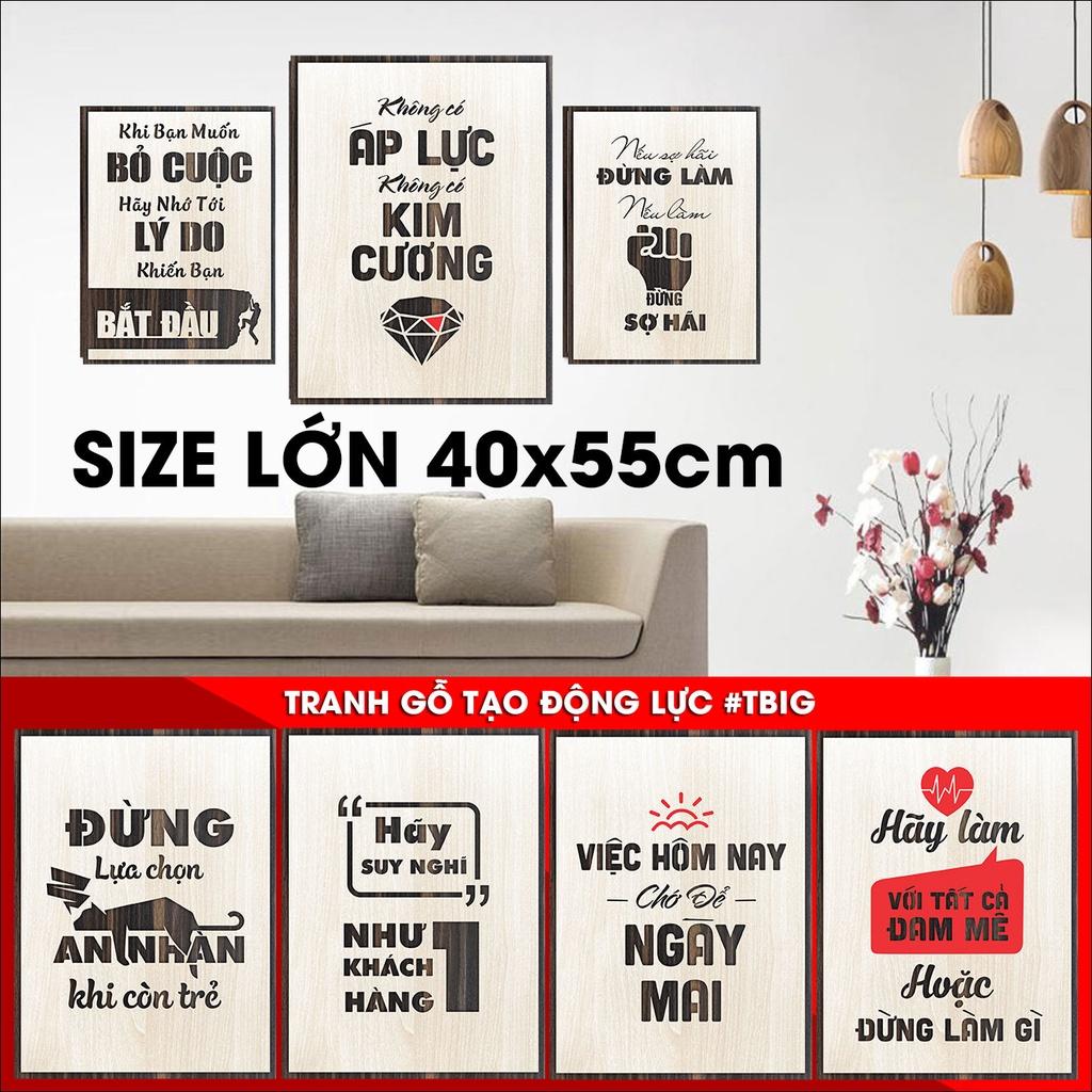 Tranh gỗ tạo động lực trang trí văn phòng làm việc với nhiều câu slogan truyền cảm hứng cực mạnh size 40x55cm