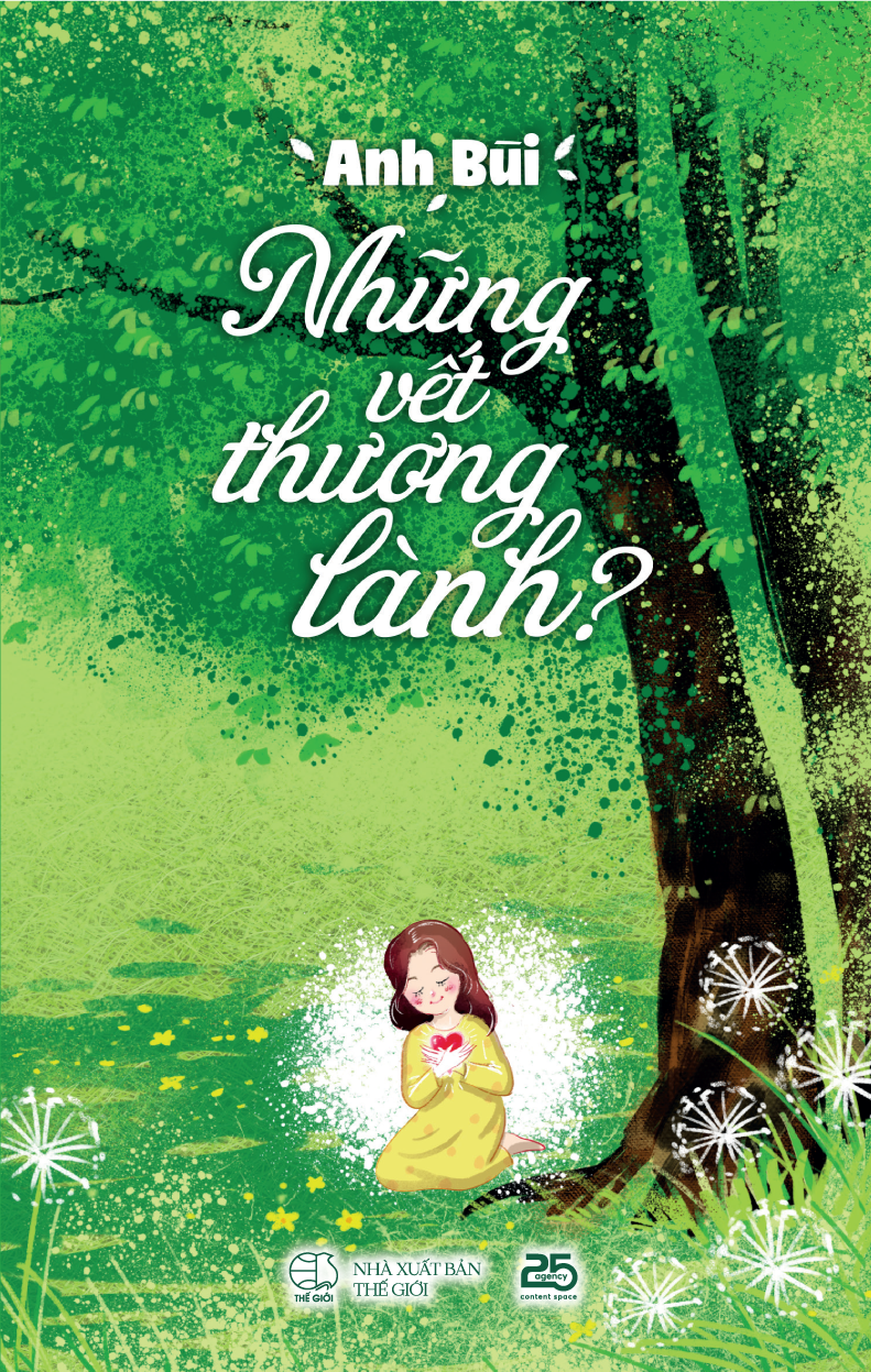 NHỮNG VẾT THƯƠNG LÀNH - Tác giả Anh Bùi