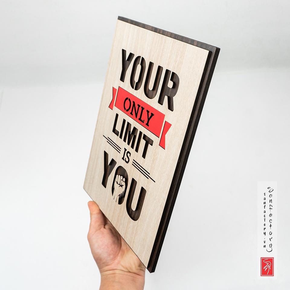 Tranh slogan tiếng anh SAN-TR11- Your only limit is you