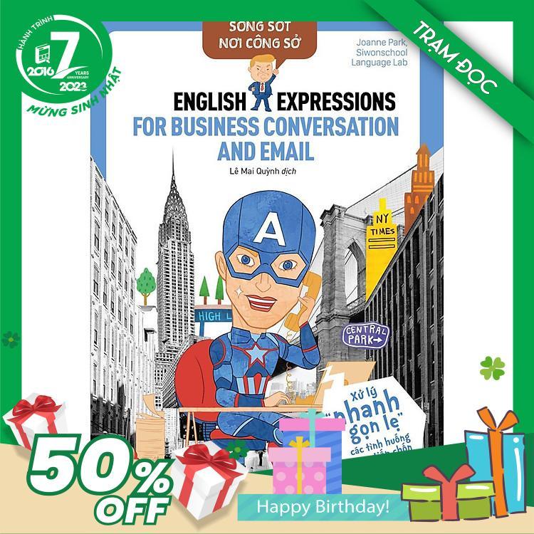 Trạm Đọc Official | English Expression For Business Conversation & Email - Xử Lý Nhanh Gọn Lẹ Các Tình Huống Giao Tiếp Chốn Văn Phòng