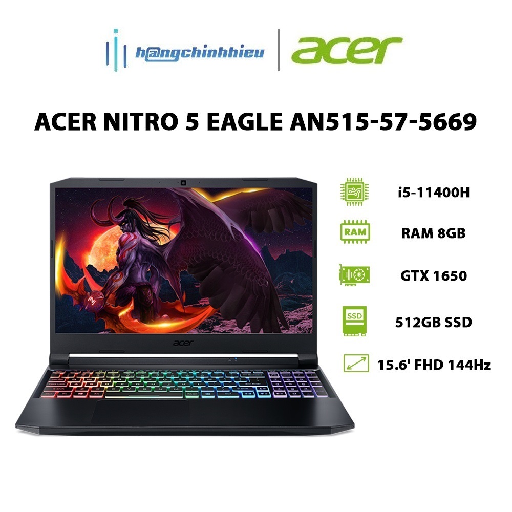 Laptop Acer Nitro 5 Eagle AN515-57-5669 i5-11400H | 8GB |512GB |GTX 1650 |15.6' FHD 144Hz Hàng chính hãng