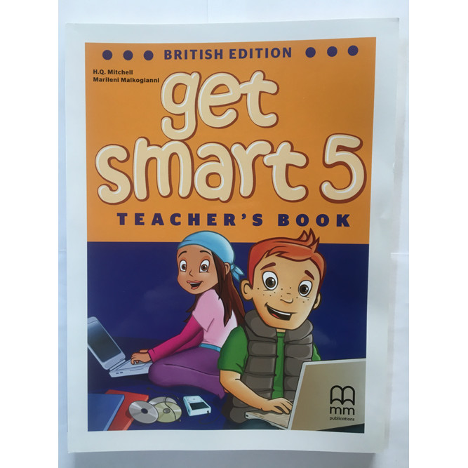 MM Publications: Sách học tiếng Anh - Get Smart 5 - (Brit.) (Teacher’s Book)