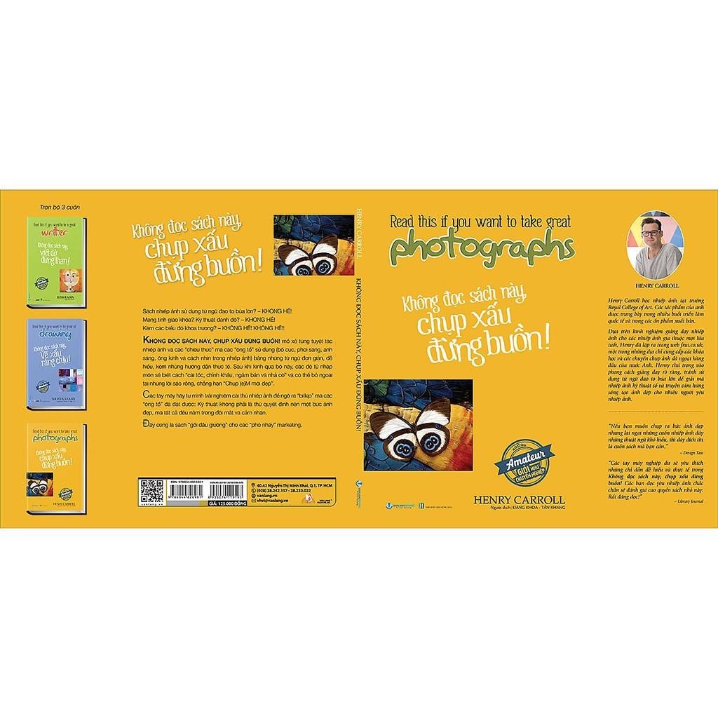 Không Đọc Sách Này, Chụp Xấu Đừng Buồn !