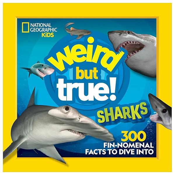 Sách ngoại văn: Weird But True! Sharks