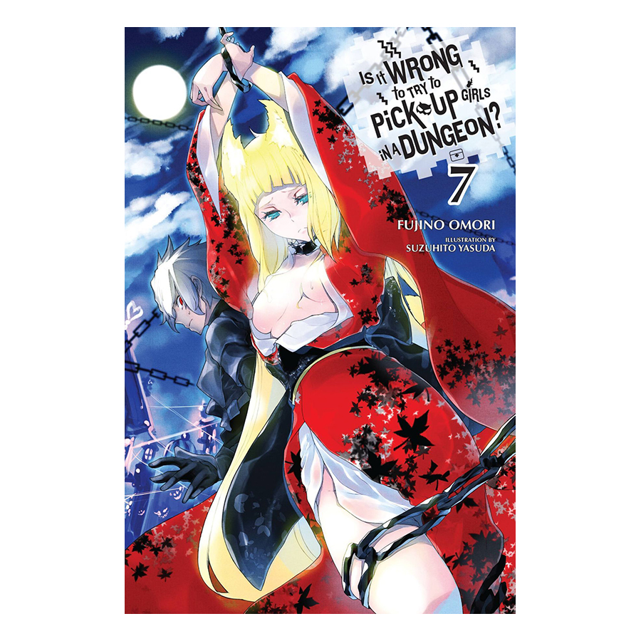 Is It Wrong to Try to Pick Up Girls in a Dungeon?, Volume 07