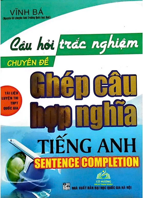 Sách Bổ Trợ - Câu Hỏi Trắc Nghiệm Chuyên Đề Ghép Câu Hợp Nghĩa Tiếng Anh - HA #huongbook