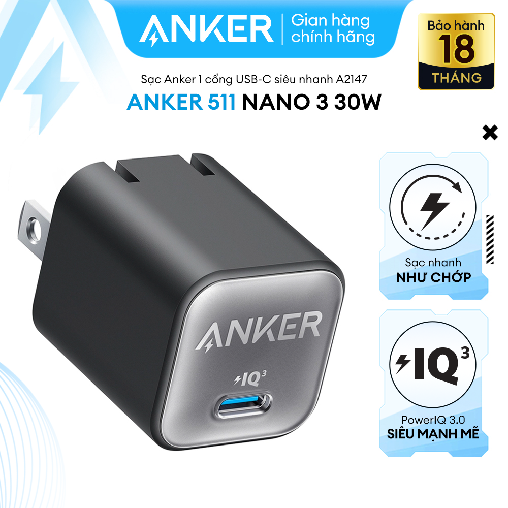 Sạc ANKER 511 Nano 3 30W 1 cổng USB-C PiQ 3.0 tương thích PD - A2147 - Hỗ trợ sạc nhanh 30W cho iPhone 13 trở lên.