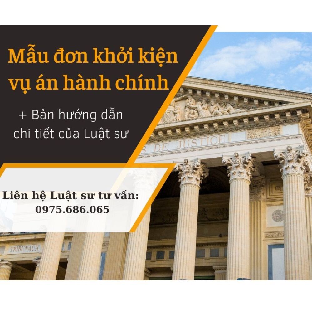 Mẫu đơn khởi kiện vụ án hành hành chính mới nhất đúng chuẩn quy định pháp luật + Bản hướng dẫn của Luật sư