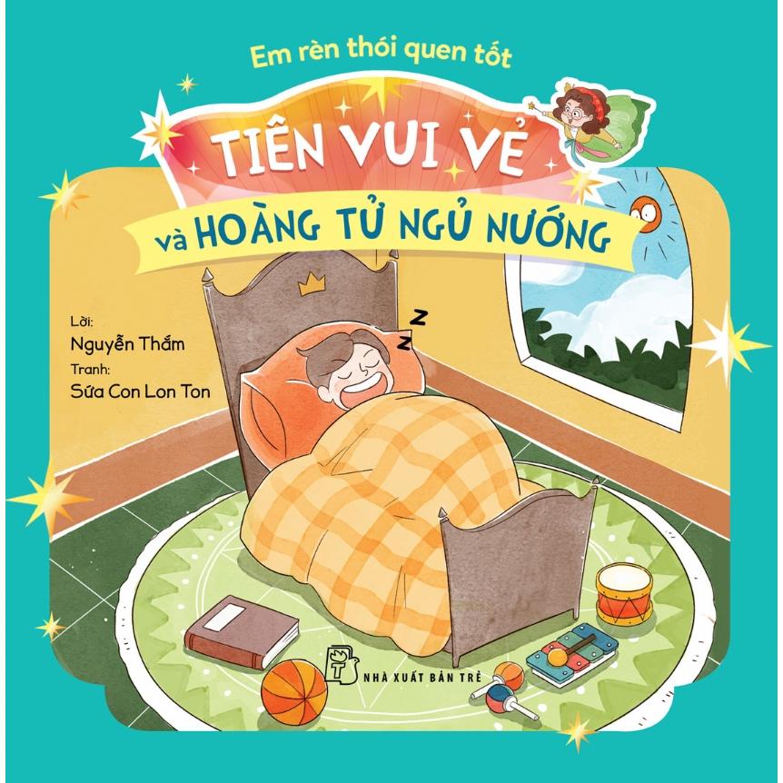 Tiên Vui Vẻ Và Hoàng Tử Ngủ Nướng  - Bản Quyền