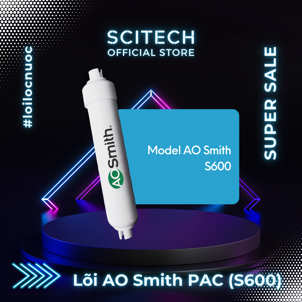 Bộ lõi máy lọc nước AO Smith S600 kèm co nối Scitech cho lõi nối nhanh - Hàng chính hãng