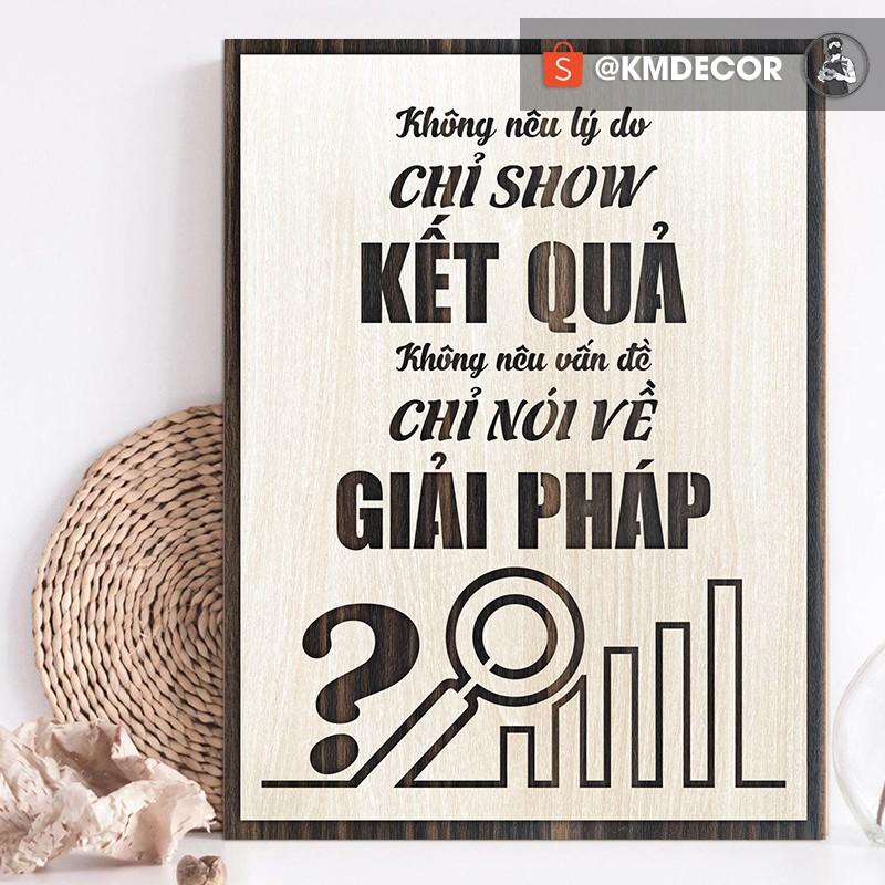 Tranh văn phòng treo tường tạo động lực bằng gỗ kích thước 20x27cm - Mẫu "không nên lý do chỉ show..."