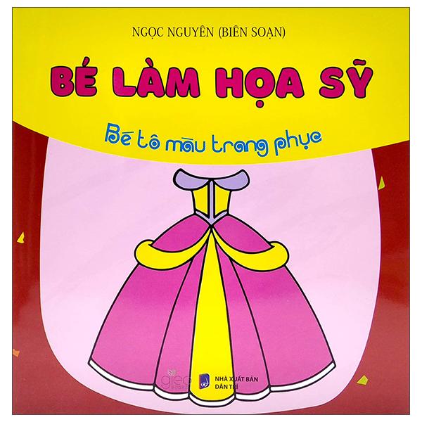 Bé Làm Họa Sỹ - Bé Tô Màu Trang Phục