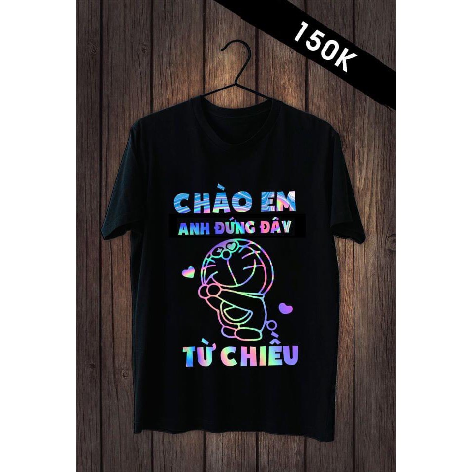 Áo Thun Phản Quang Chào em anh đứng đây từ chiều 7 màu, Áo Thun Cotton 75%, Áo From Rộng, Áo Thun Unisex, thời trang đường phố