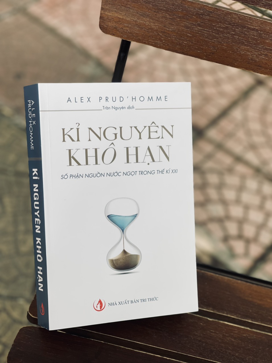 KỈ NGUYÊN KHÔ HẠN - Số phận nguồn nước trong thế kỷ XXI – Alex Prud’homme - Trần Nguyên dịch - NXB Tri Thức (Bìa mềm)