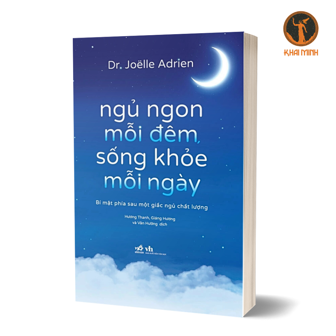 NGỦ NGON MỖI ĐÊM SỐNG KHỎE MỖI NGÀY - Dr. Joelle Adrien - (bìa mềm)