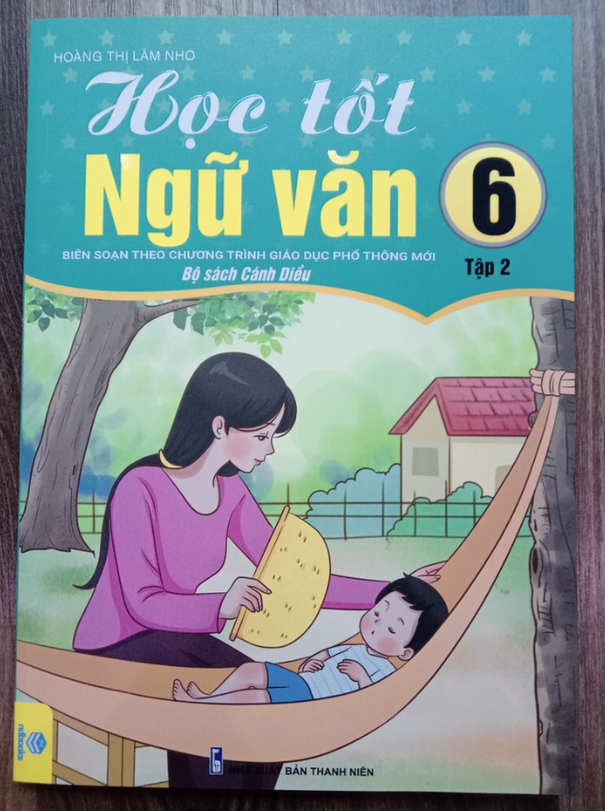 Sách - Học Tốt Ngữ Văn Lớp 6 tập 2 Biên soạn theo chương trình GDPT mới