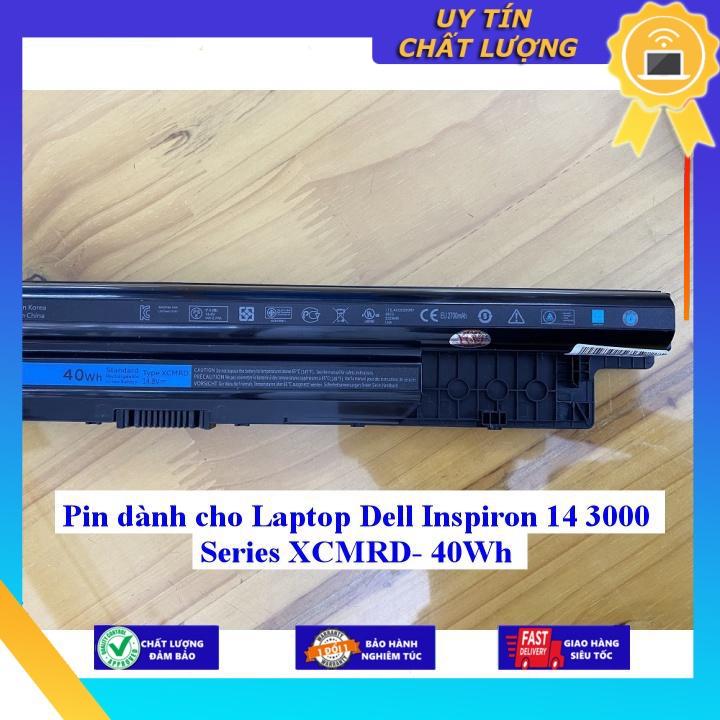 Pin dùng cho Laptop Dell Inspiron 14 3000 Series XCMRD 40Wh - Hàng Nhập Khẩu New Seal