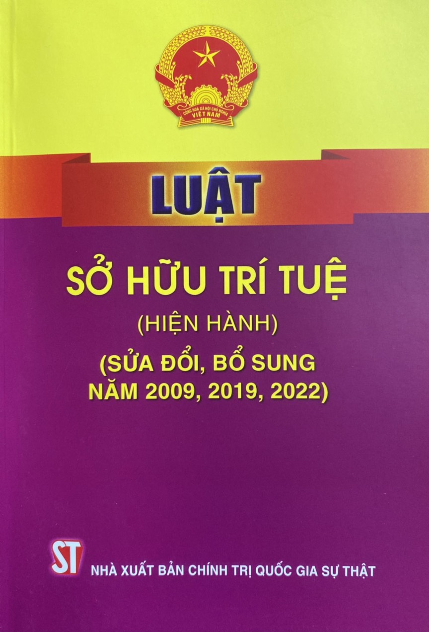 Luật Sở Hữu Trí Tuệ ( Hiện Hành ) ( Sửa Đổi, Bổ Sung Năm 2009,2019,2022)